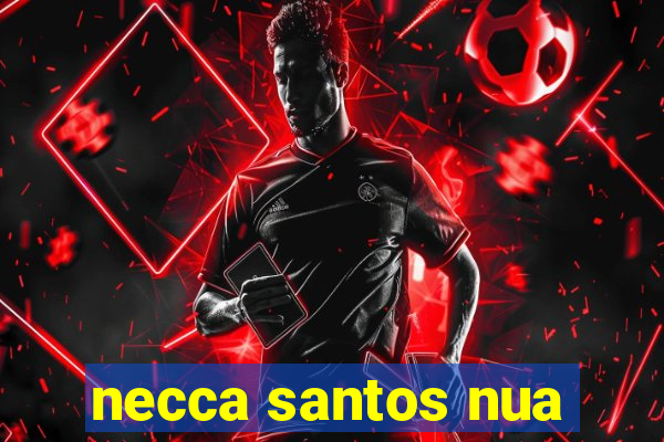 necca santos nua